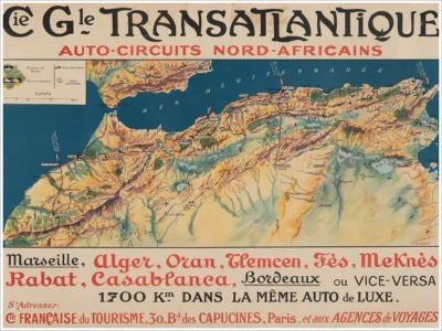 Auto-circuits Nord Africains, CGT Compagnie Générale Transatlantique / Marseille, Alger, Oran, Tlemcen, Fès, Meknès, Rabat, Casablanca, Bordeaux